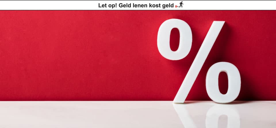 Geld lenen kost geld